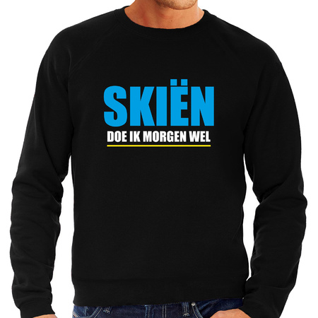 Apres ski trui Skien doe ik morgen wel zwart  heren - Wintersport sweater - Foute apres ski outfit