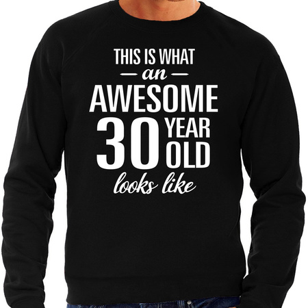 Awesome 30 year / 30 jaar cadeau sweater zwart heren