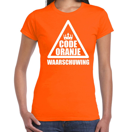 Code oranje waarschuwing t-shirt oranje voor dames - Koningsdag / EK/WK shirts