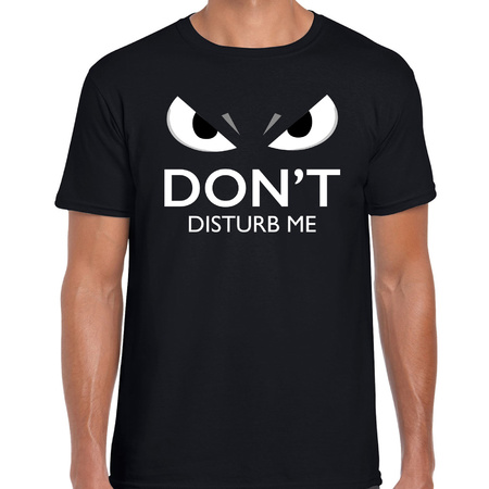 Dont disturb me t-shirt zwart heren met gemene ogen