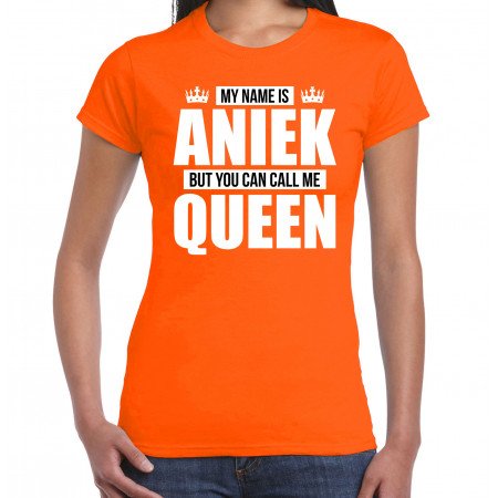 Naam cadeau t-shirt my name is Aniek - but you can call me Queen oranje voor dames