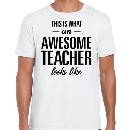 This is what an awesome teacher looks like cadeau t-shirt wit heren